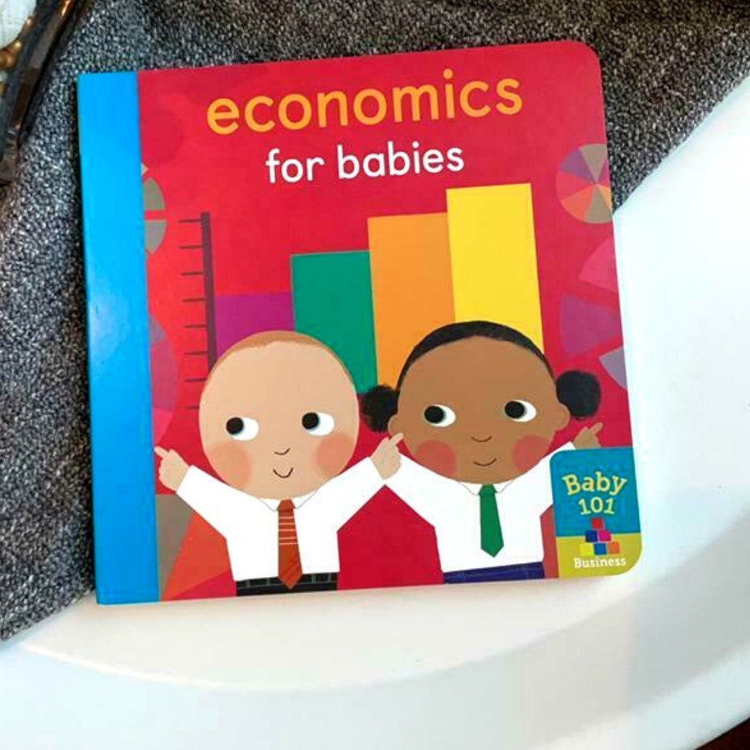 Economics for Babies - The Chic Habitat