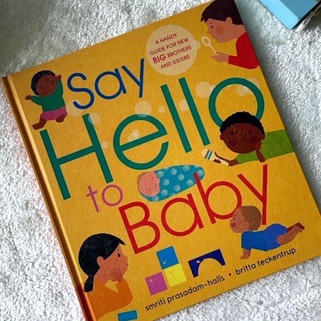 Say Hello to Baby | Smriti Prasadam-Halls - The Chic Habitat