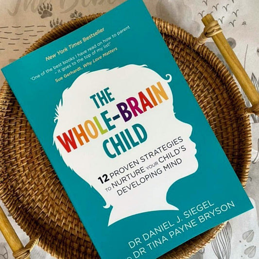 The Whole-Brain Child | Dr. Danile J. Siegel & Dr. Tina Payne Bryson - The Chic Habitat